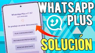 WHATSAPP PLUS SE CIERRA SOLO✅SOLUCIONADO