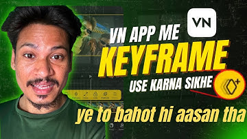 Vn app me key frame kaise use kare | how to use key frame in vn app #youtube #education #viral 
