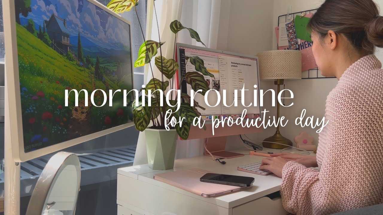 Han Cho Digital Routine Examples ☀️🌅 morning routine cho một ngày hiệu quả - YouTube