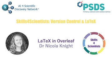 Skills4Scientists - Version Control & LaTeX - LaTeX in Overleaf - Dr Nicola Knight
