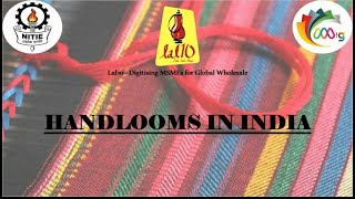 Indian Handlooms Documentary | Indian textile | Digital Markotsav | NITIE | lal10