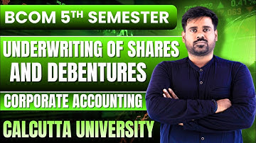 Underwriting of Shares and Debentures | Corporate Accounting | Calcutta University | ccf | b.comsem5