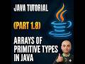 01.08 ARRAY OF PRIMITIVE TYPES IN JAVA