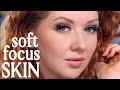 Top 3 Makeup FAVS for Soft Focus Skin | Drugstore &amp; Highend