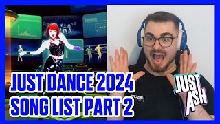 Just Dance 2024 Edition - SONG LIST PART 2 REACTION