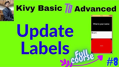How To Update Labels in Kivy GUI |  Kivy Full Course in Hindi | Basic To Advance | #8