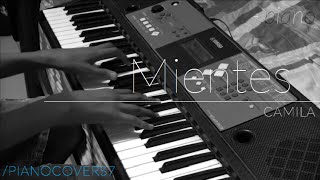 Video thumbnail of "Mientes (Camila) | Piano Cover | FULL HD"