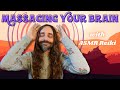 Massaging your brain with asmr reiki