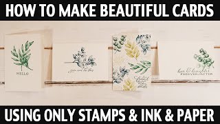 Stamping Jill - How to Make Beautiful Cards Using ONLY Stamps, Ink, & Paper