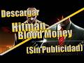 Descargar Hitman Blood Money Para Pc (Sin Publicidad) 2026