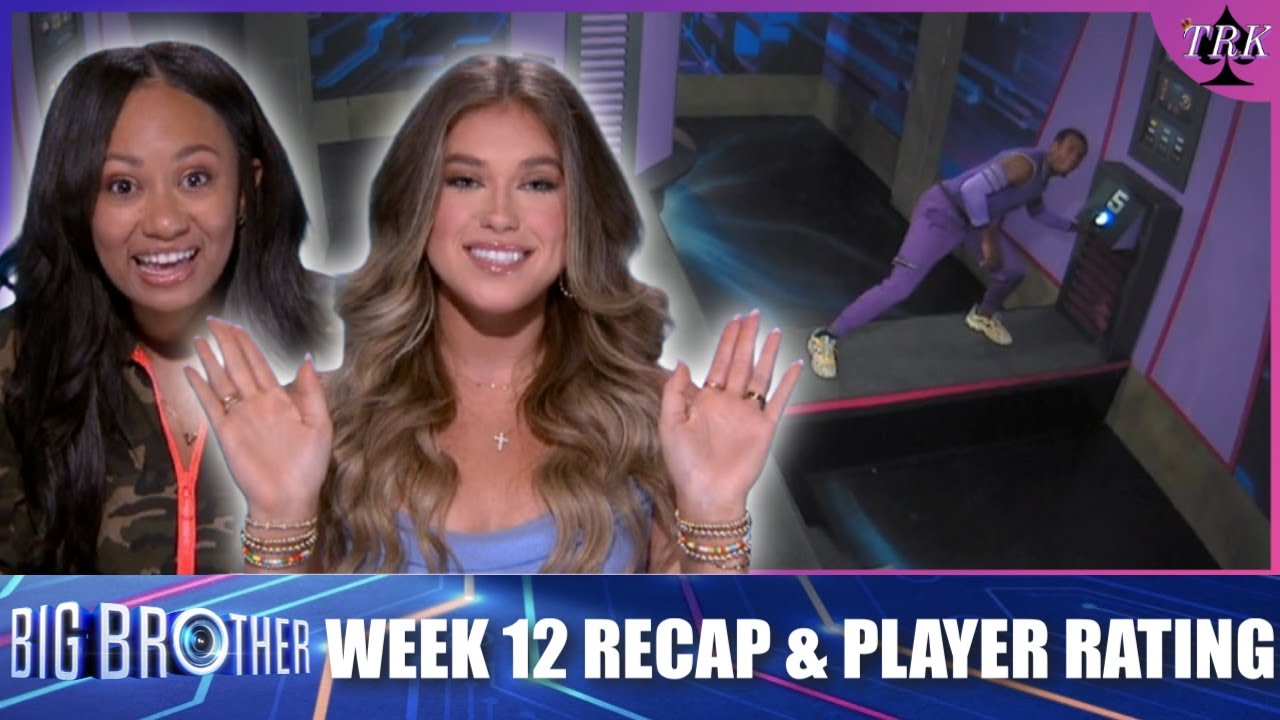 Big Brother 26 | Week 12 Live Feed Recap & Player Rating Big Brother 26 | Week 12 Live Feed Recap & Player Rating