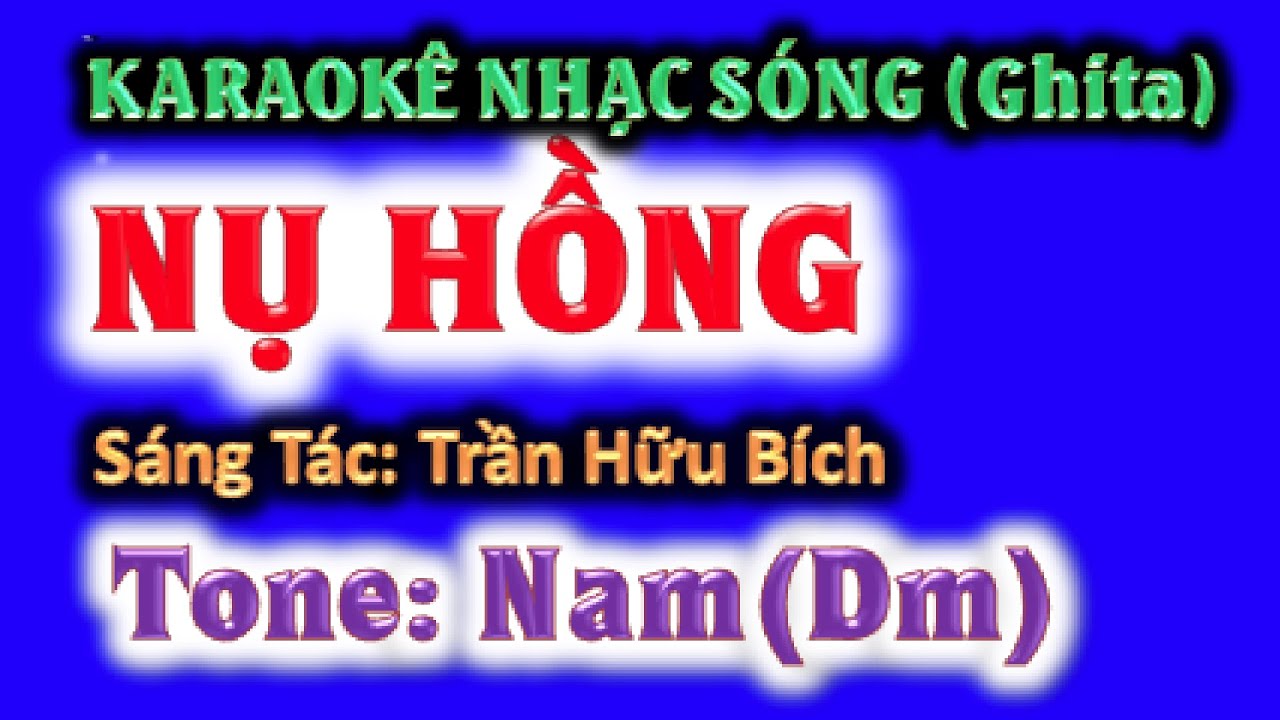 KARAOKE  Nụ hồng - tone nam (Dm) - ghi ta guitar Hoàng Chung 2023 NSHC