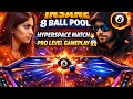 Insane 8 Ball Pool Hyperspace Match 🔥 | Pro Level Gameplay 😱