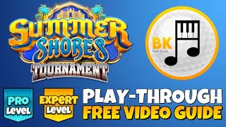 PRO EXPERT PLAY-THROUGH Summer Shores Tournament The Oasis Golf Clash Guide