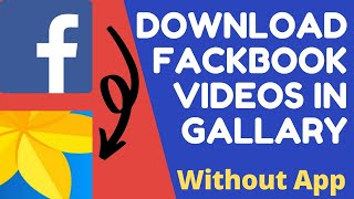 How To Download Facebook Videos On Android 2021|| Facebook Video Gallery Me Download Kaise Kare screenshot 4
