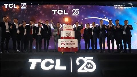 [Recap] Sự kiện Kỷ niệm TCL 25 năm toàn cầu hóa và 25 năm đồng hành cùng Việt Nam