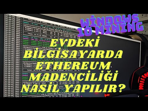 ETHEREUM MİNİNG NASIL YAPILIR EN BAŞTAN 