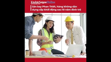 Sân bay Phan Thiết, hàng không dân dụng sắp khởi động sau 30 năm đình trệ