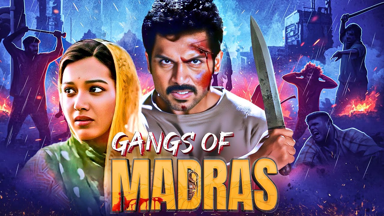 Gangs Of Madras 2024 Full Movie | Karthi Mass Action Hindi Dubbed | Catherine Tresa