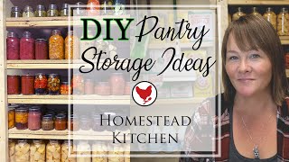 DIY STORAGE IDEAS FOR THE PANTRY | Homestead Kitchen