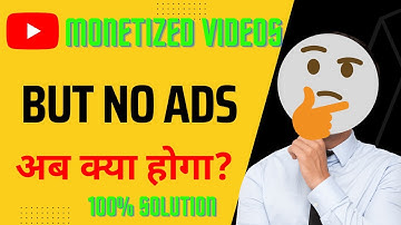Ads not showing in Youtube Videos | Channel monetized but ads not showing
