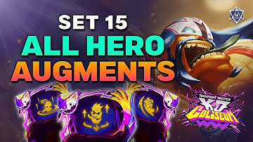 EVERY HERO AUGMENT in Set 15 TFT - K.O. Coliseum