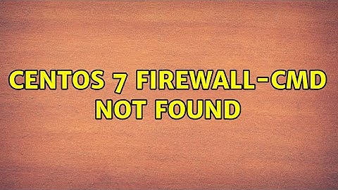 CentOS 7 firewall-cmd not found (2 Solutions!!)