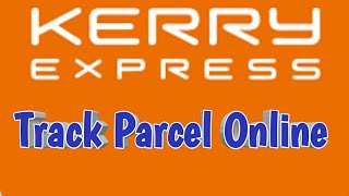 How to track Kerry logistic parcel online on mobile