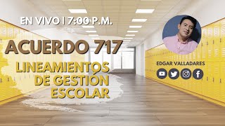 EN VIVO  | Tema 13. Acuerdo 717 Lineamientos programas de gestión | Promoción