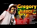 1000+ Songs Gregory Isaacs: Greatest Hits 2023 - Gregory Isaacs Greatest Hits Full Album 2023