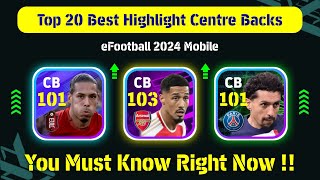 Top 20 Best Highlight Centre Backs ( CB ) In eFootball 2024 Mobile || Best CB in eFootball 2024