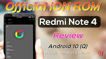 Official iON Android 10 ROM for Redmi Note 4X/4 (Mido) Review | Huge Improvement 🔥🔥