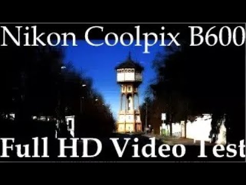 Nikon Coolpix B600 Full HD video test (1080p)