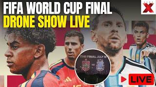 FIFA World Cup 2026 LIVE | ARGENTINA vs SPAIN DRONE SHOW LIVE | FINALS STADIUM LIVE | FIFA LIVE