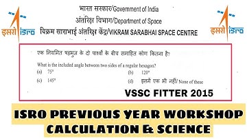 ISRO PREVIOUS YEAR WORKSHOP CALCULATION SCIENCE SOLVED PAPER || VSSC FITTER 2015 EXAM PAPER || MATH