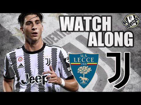 LECCE VS JUVENTUS LIVE | WATCH ALONG &amp; REACTIONS