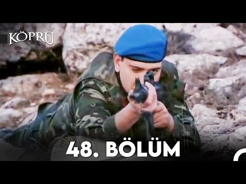 Köprü 48. Bölüm