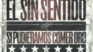 Video thumbnail of "El Sin Sentido - Perdiendo el control"