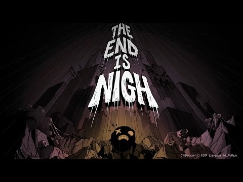 The End Is Nigh - Teaser Trailer