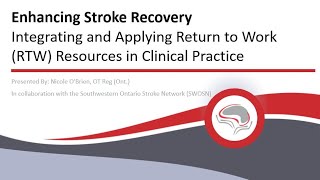 Enhancing Stroke Recovery: Integrating and Applying Return-to-Work Resources in Clinical Practice Profile