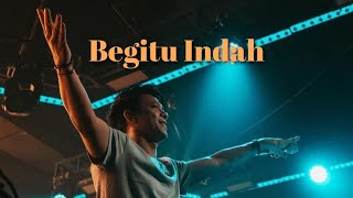 Ariel - Begitu Indah (Lirik)