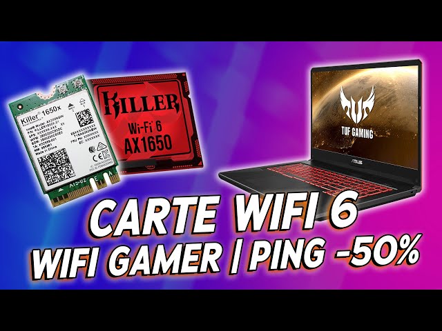 Wifi 6 GAMING : Changer carte WIFI sur PC PORTABLE et baisser son PING DE  50% ! 