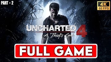 UNCHARTED 4 Gameplay Walkthrough FULL GAME [4K 60FPS PC] - PART - 2