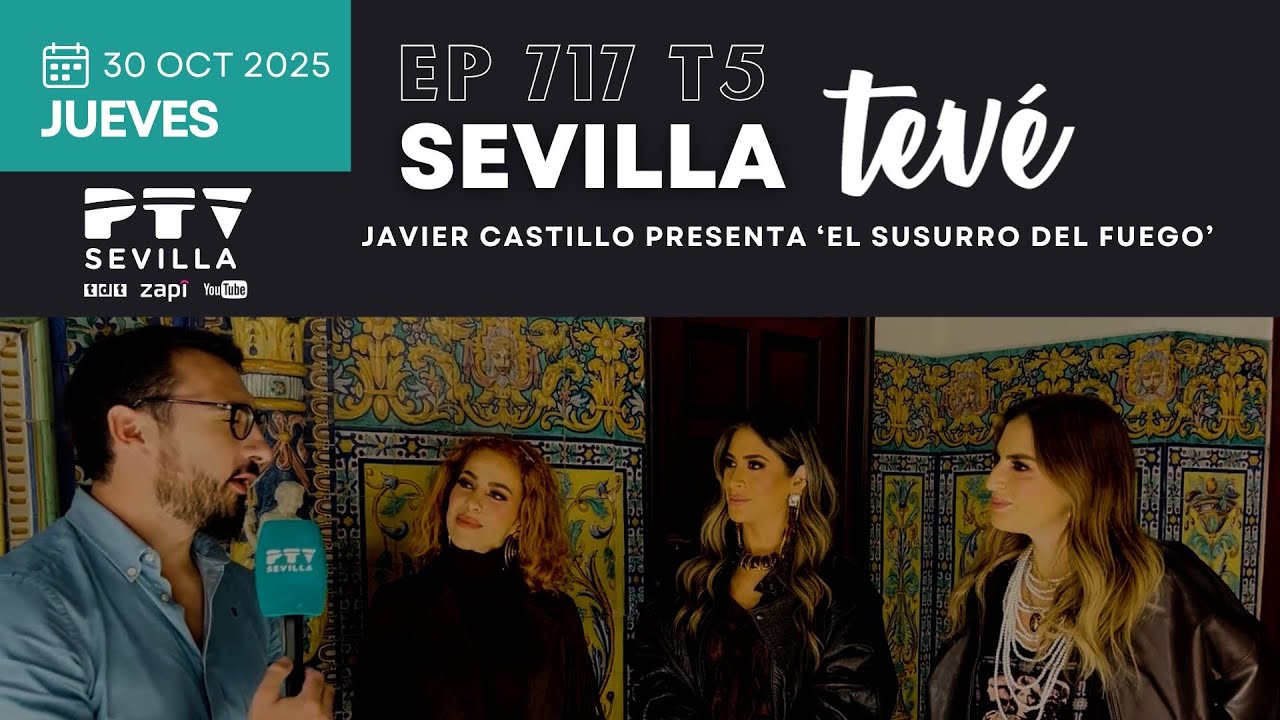 ⚡ SEVILLA TEVÉ HD | #STVÉ717 | El grupo de artistas internacional JNS visita PTV Sevilla | 30 oct