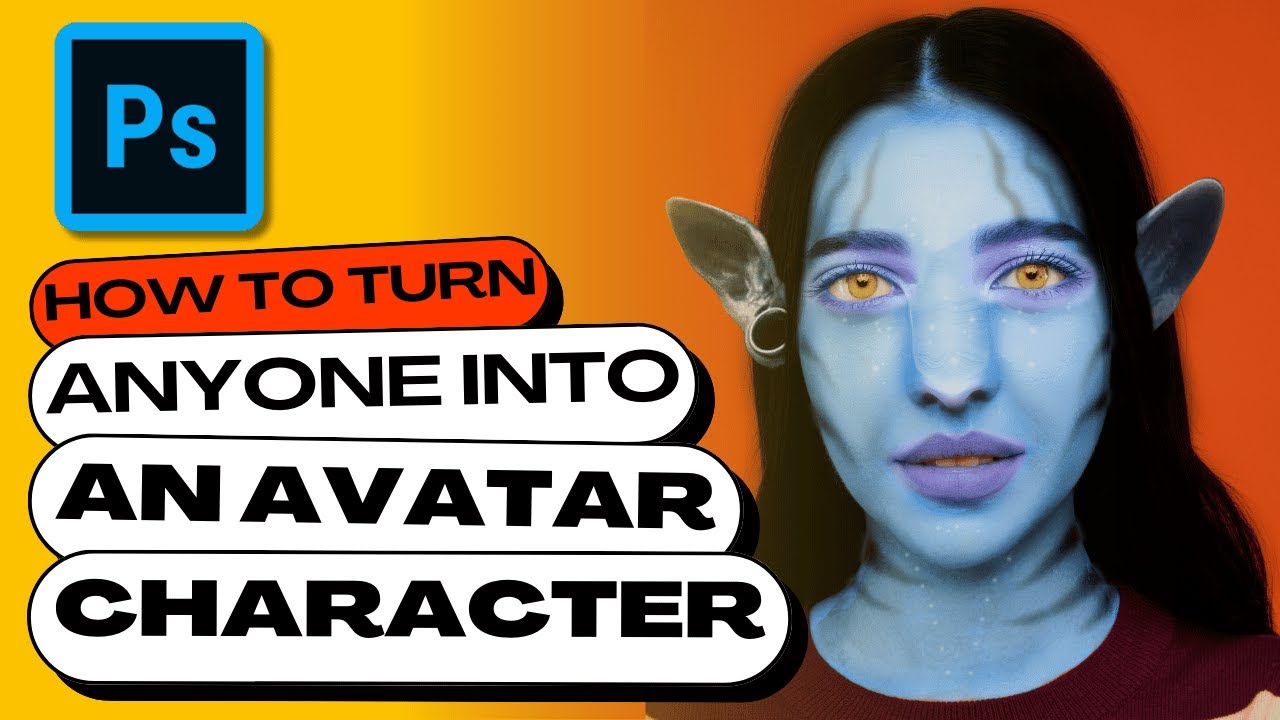 Photoshop Tutorial: Turn Anyone into an AVATAR Character