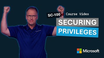 Securing privileges | SC-100 | Episode 17