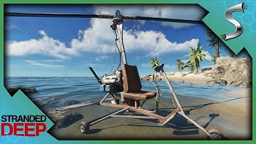 BUILDING THE GYROCOPTER! FLYING IN STRANDED DEEP! - Stranded Deep [Gameplay E18]