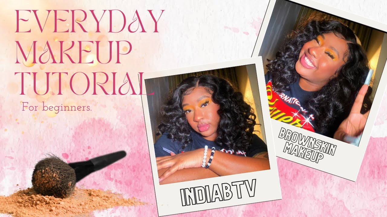 Everyday makeup routine | Beginner friendly makeup tutorial | Brown ...