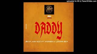 Daddy (2026) Bata Jhay NCR feat. Khaynen & Johnny Boy