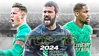 Top 10 Goalkeepers 2024 | HD